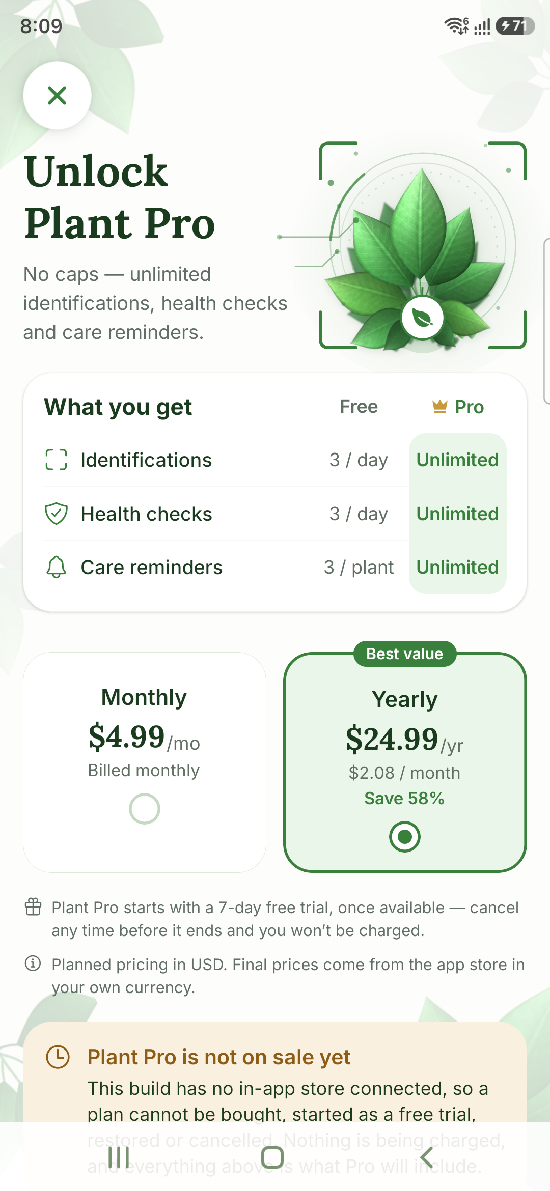 The Plant Pro screen, comparing the free plan's monthly allowance against unlimited identifications, health checks and care reminders on Pro, with monthly and yearly pricing.